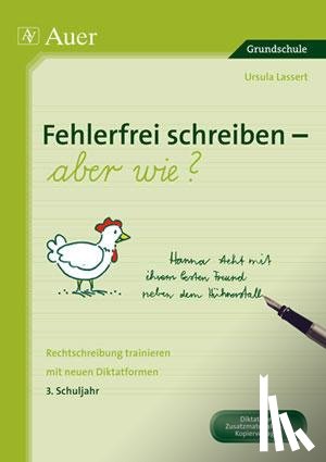 Lassert, Ursula - Fehlerfrei schreiben - aber wie? 3. Schuljahr