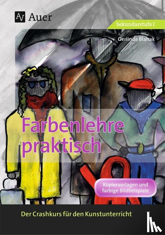 Blahak, Gerlinde - Farbenlehre praktisch