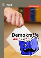 Tuschl, Martin - Demokratie - Was bringt mir das ?