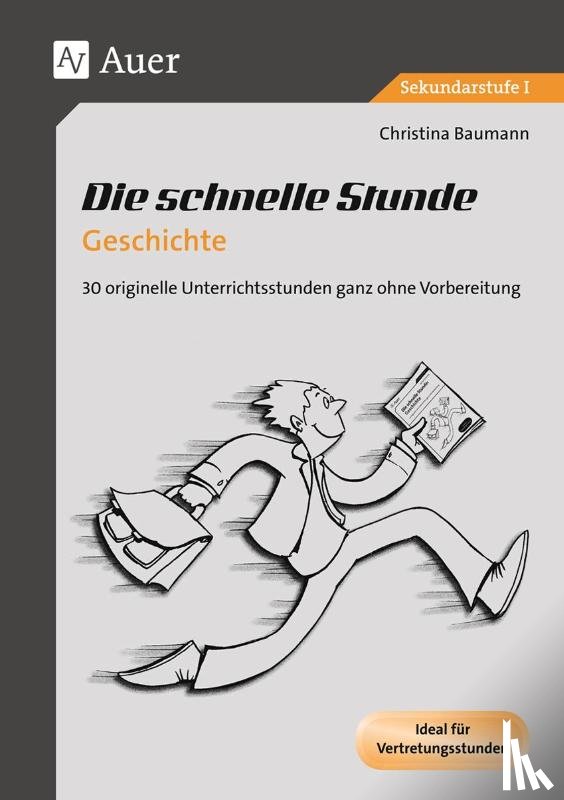 Baumann, Christina - Die schnelle Stunde Geschichte