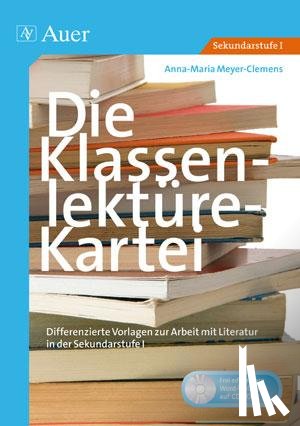Meyer-Clemens, Anna-Maria - Die Klassenlektüre-Kartei