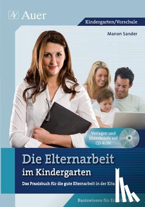 Sander, Manon - Die Elternarbeit im Kindergarten