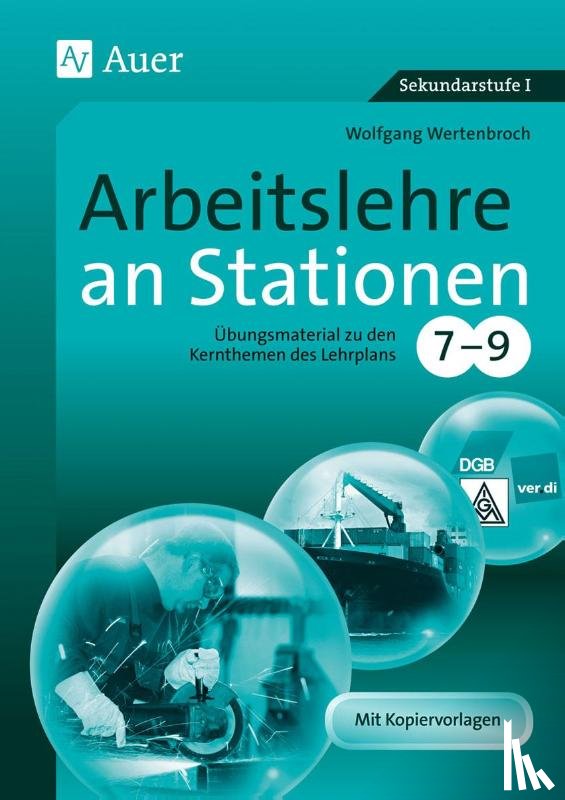 Wertenbroch, Wolfgang - Arbeitslehre an Stationen 7-9