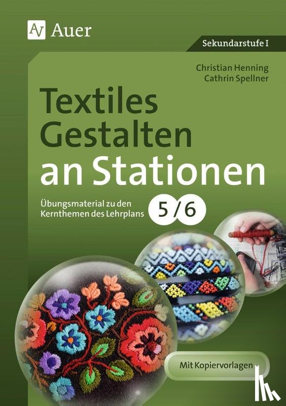 Henning, Christian, Spellner, Cathrin - Textiles Gestalten an Stationen 5-6