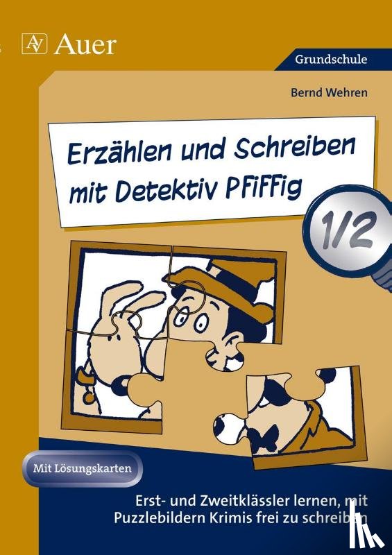 Wehren, Bernd - Erzählen und Schreiben mit Detektiv Pfiffig 1-2