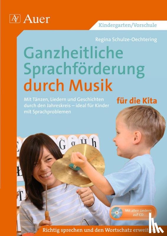 Schulze-Oechtering, Regina - Ganzheitliche Sprachförderung durch Musik Kita