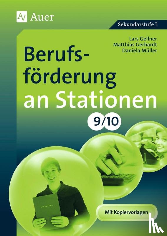 Gellner, Lars, Gerhardt, Matthias, Müller, Daniela - Berufsförderung an Stationen 9-10