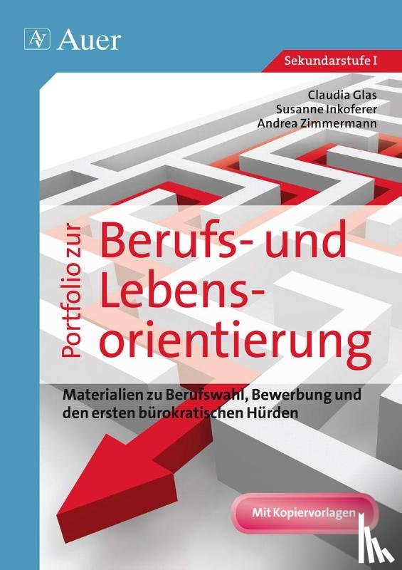 Glas, Claudia, Geißler, Susanne, Zimmermann, Andrea - Portfolio zur Berufs- und Lebensorientierung