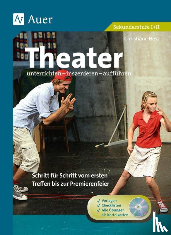 Hess, Christiane - Theater unterrichten - inszenieren - aufführen