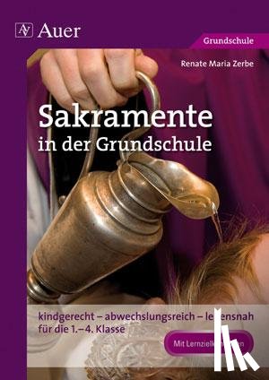 Zerbe, Renate Maria - Sakramente in der Grundschule