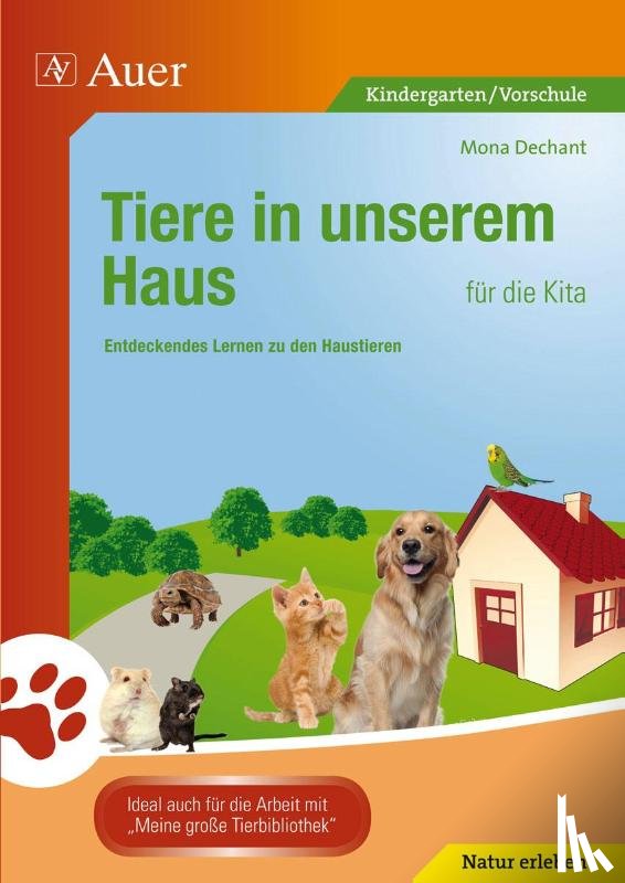 Dechant, Mona - Tiere in unserem Haus für die Kita