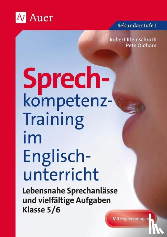 Kleinschroth, Robert, Oldham, Pete - Sprechkompetenz-Training im Englischunterricht 5-6
