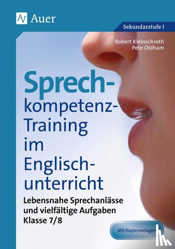 Kleinschroth, Robert, Oldham, Pete - Sprechkompetenz-Training im Englischunterricht 7-8