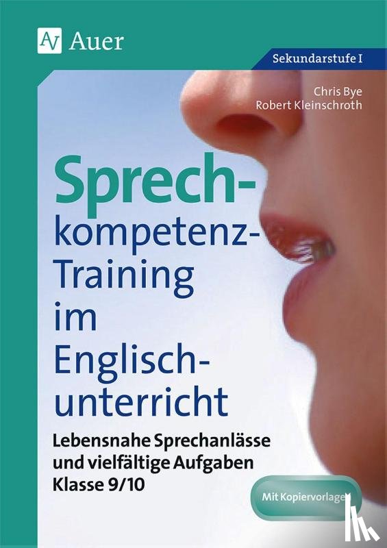 Bye, Chris, Kleinschroth, Robert - Sprechkompetenz-Training Englisch 9/10