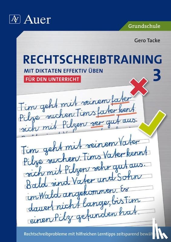 Tacke, Gero - Rechtschreibtraining: Mit Diktaten effektiv üben 3