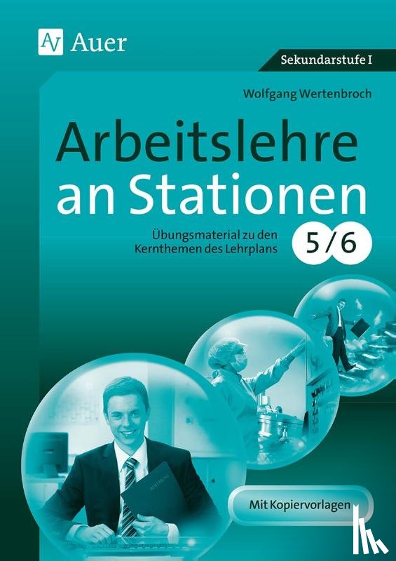 Wertenbroch, Wolfgang - Arbeitslehre an Stationen Klasse 5-6