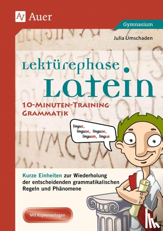 Umschaden, Julia - Lektürephase Latein: 10-Minuten-Training Grammatik