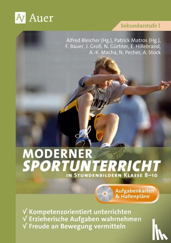 Bleicher, Alfred, Matros, Patrick - Moderner Sportunterricht in Stundenbildern 8-10