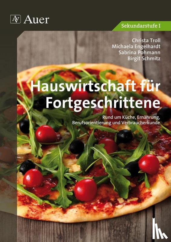 Troll, C., Engelhardt, M., Pohmann, S., Schmitz, B. - Hauswirtschaft für Fortgeschrittene