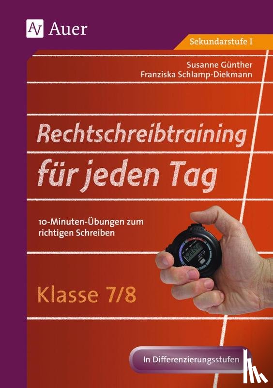Günther, Susanne, Schlamp-Diekmann, Franziska - Rechtschreibtraining für jeden Tag Klasse 7-8