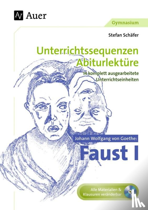 Schäfer, Stefan - Johann Wolfgang von Goethe: Faust I