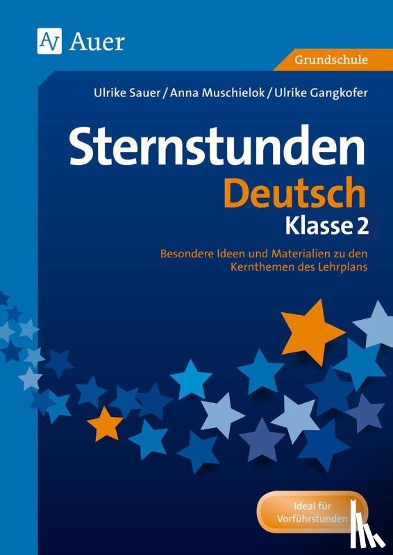 Gangkofer, Ulrike, Muschielok, Anna, Sauer, Zechmeister - Sternstunden Deutsch - Klasse 2