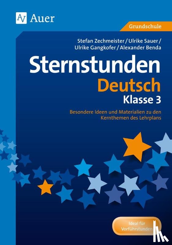 Benda, Alexander, Gangkofer, Ulrike - Sternstunden Deutsch - Klasse 3