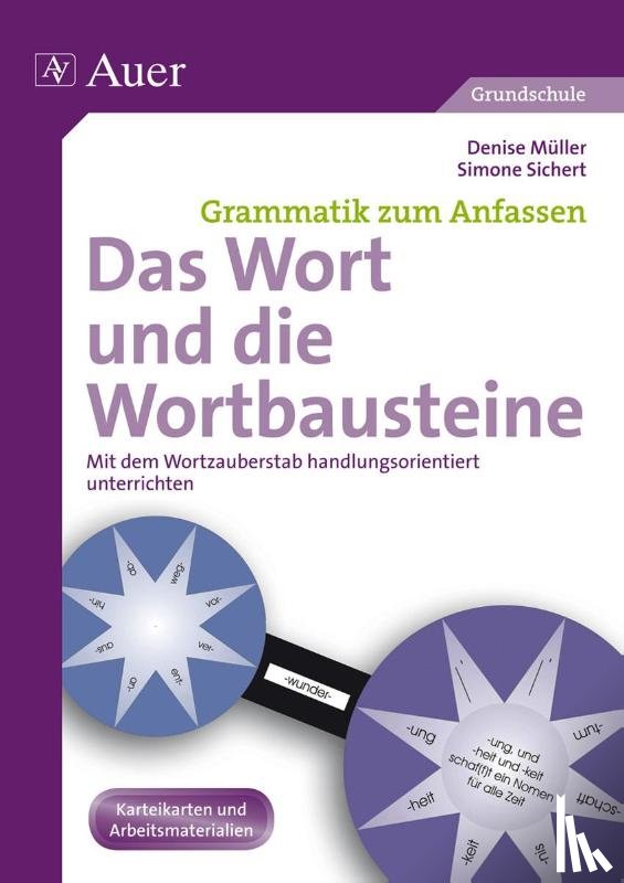 Müller, Denise, Sichert, Simone - Das Wort und die Wortbausteine