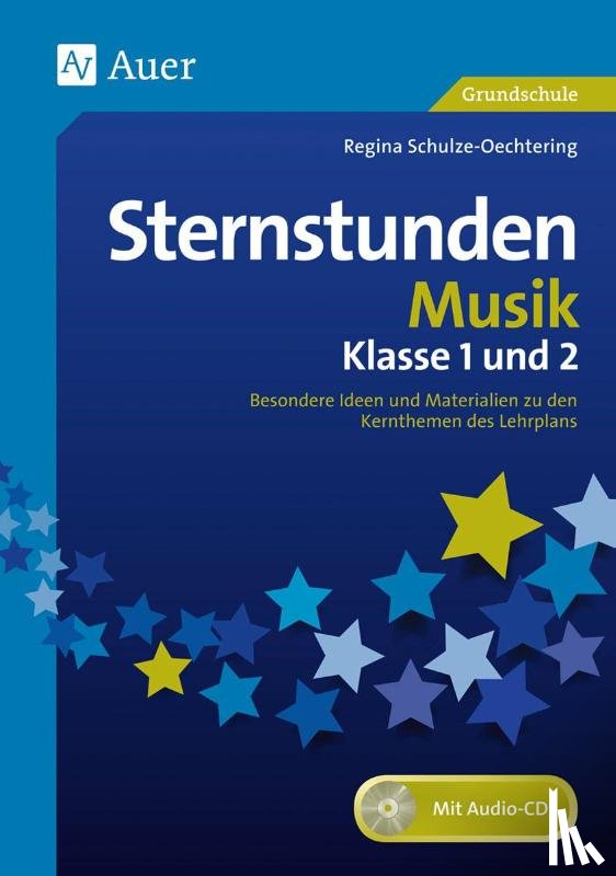 Schulze-Oechtering, Regina - Sternstunden Musik - Klasse 1 und 2