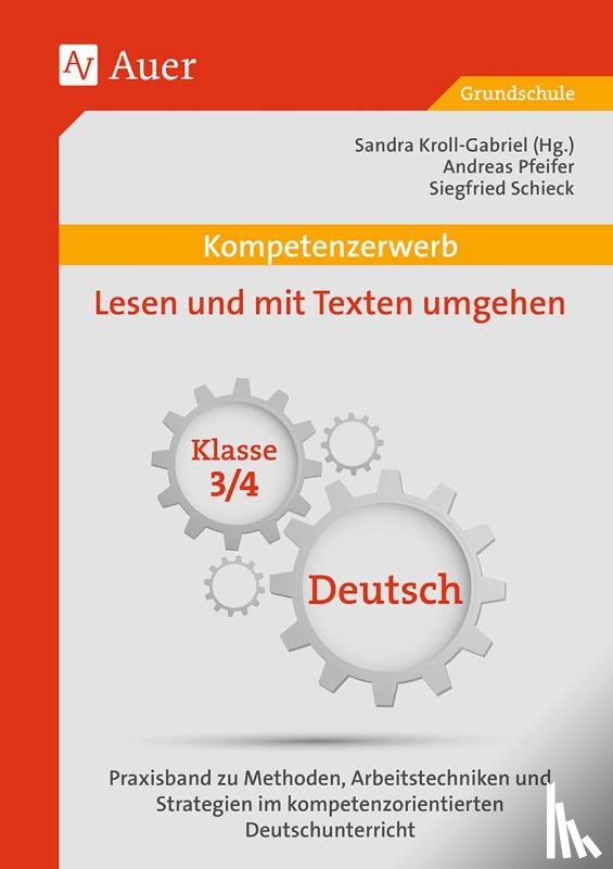 Pfeifer, Andreas, Schieck, Siegfried - Kompetenzerwerb Lesen und mit Texten umgehen 3+4