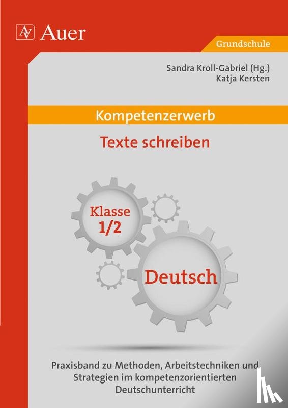 Kersten, Katja - Kompetenzerwerb Texte schreiben 1+2