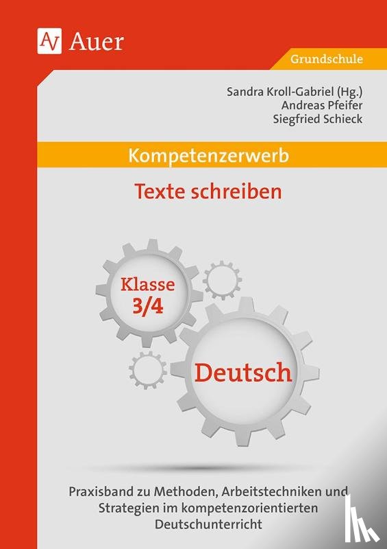 Pfeifer, A., Schieck, Siegfried - Kompetenzerwerb Texte schreiben 3+4