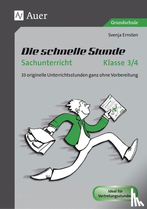 Ernsten, Svenja - Die schnelle Stunde Sachunterricht Klasse 3-4