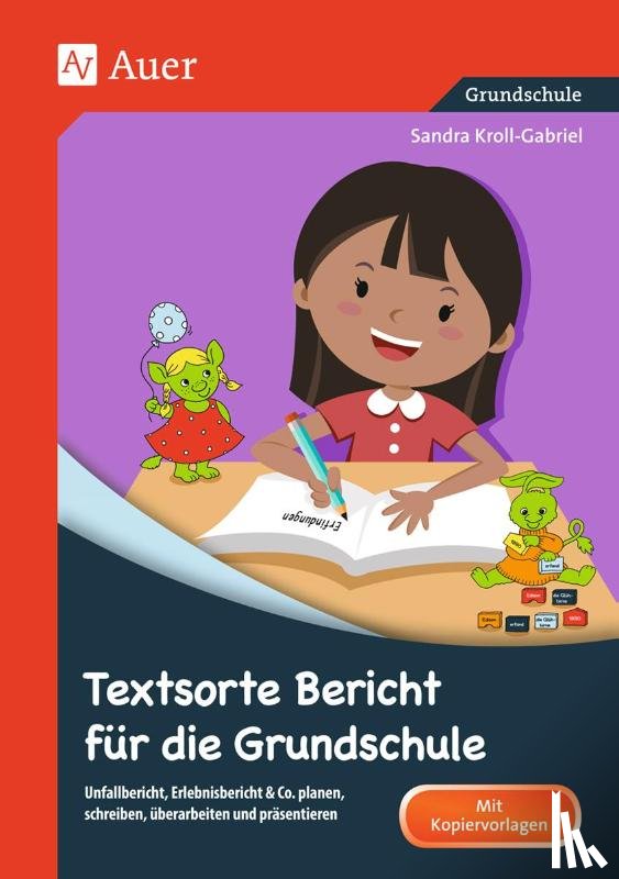 Kroll-Gabriel, Sandra - Textsorte Bericht für die Grundschule