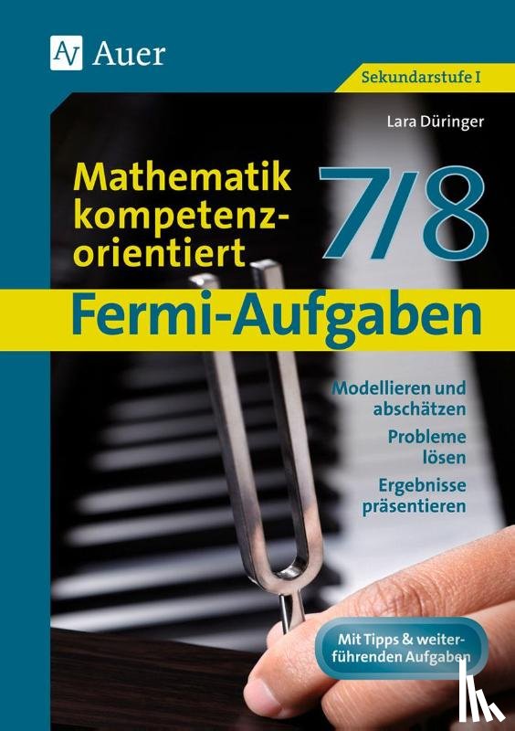 Düringer, Lara - Fermi-Aufgaben - Mathematik kompetenzorientiert7/8