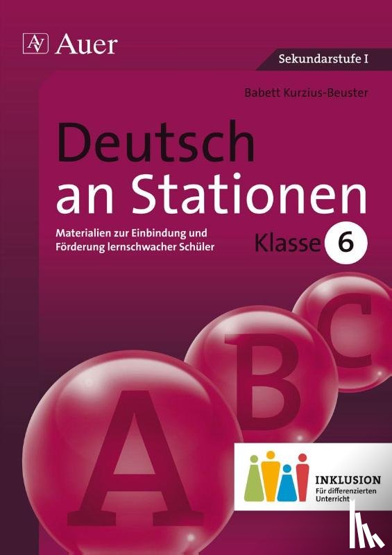 Kurzius-Beuster, Babett - Deutsch an Stationen 6 Inklusion
