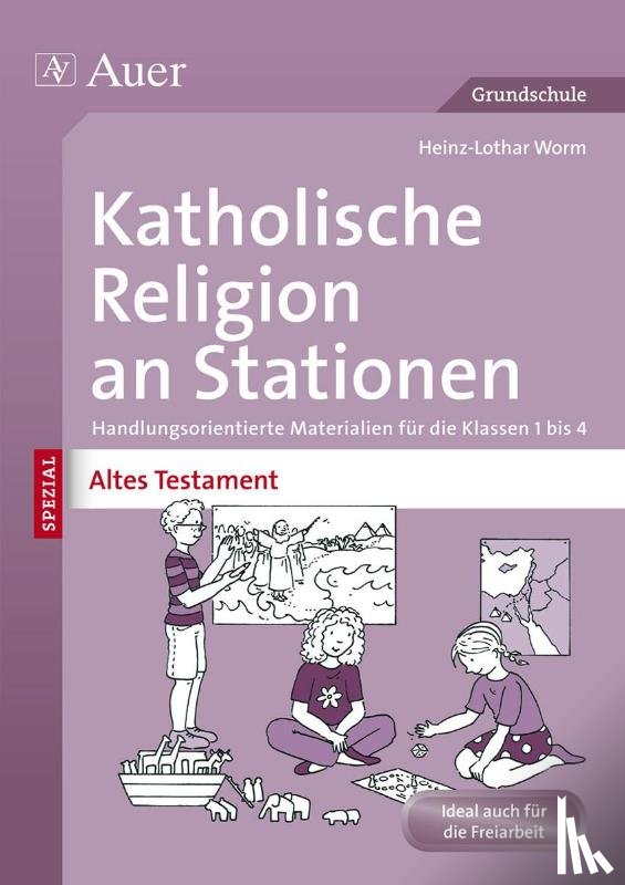 Worm, Heinz-Lothar - Katholische Religion an Stationen Altes Testament