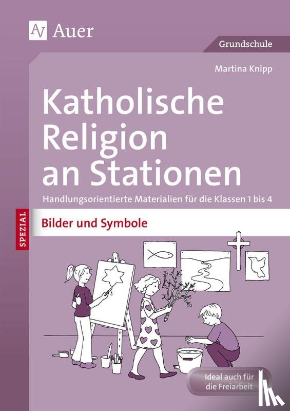 Knipp, Martina - Katholische Religion an Stationen Bilder & Symbole