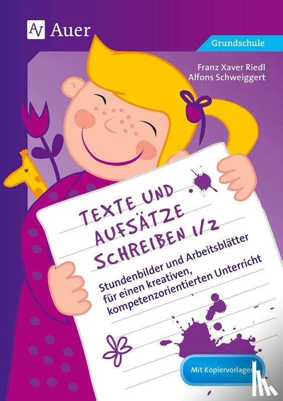 Riedl, Franz Xaver, Schweiggert, Alfons - Texte und Aufsätze schreiben 1/2
