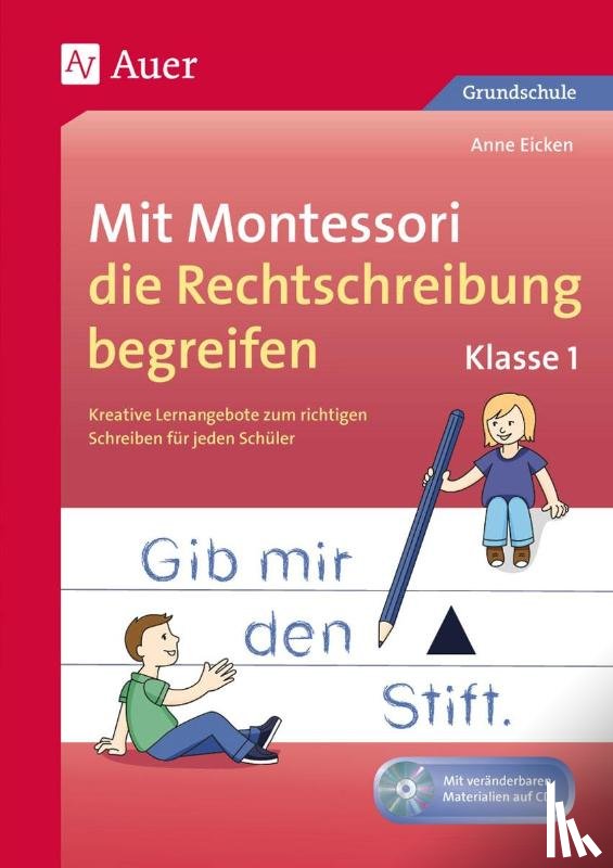 Eicken, Anne - Mit Montessori die Rechtschreibung begreifen Kl. 1