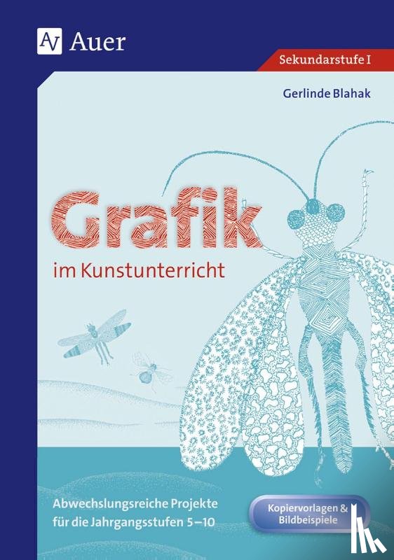 Blahak, Gerlinde - Grafik im Kunstunterricht