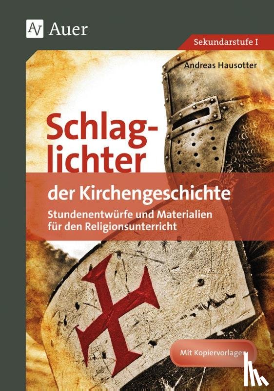 Hausotter, Andreas - Schlaglichter der Kirchengeschichte