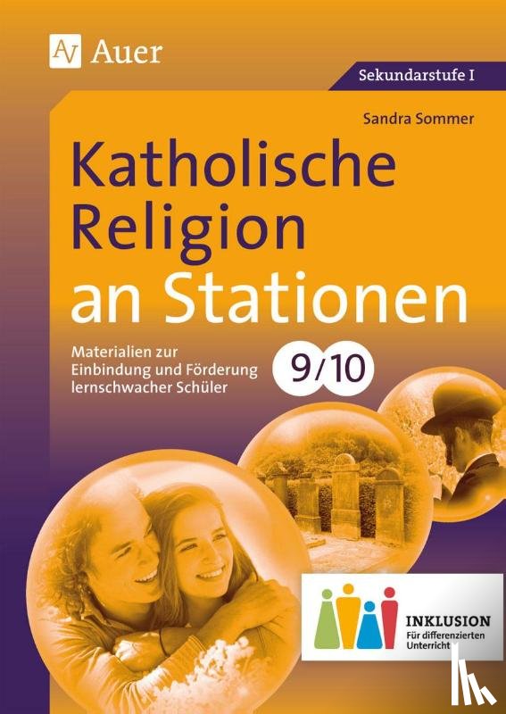 Sommer, Sandra - Katholische Religion an Stationen 9-10 Inklusion