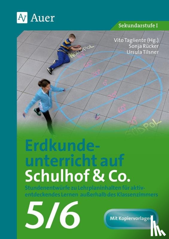Rücker, Sonja, Tilsn, Ursula - Erdkundeunterricht auf Schulhof & Co. Klasse 5-6