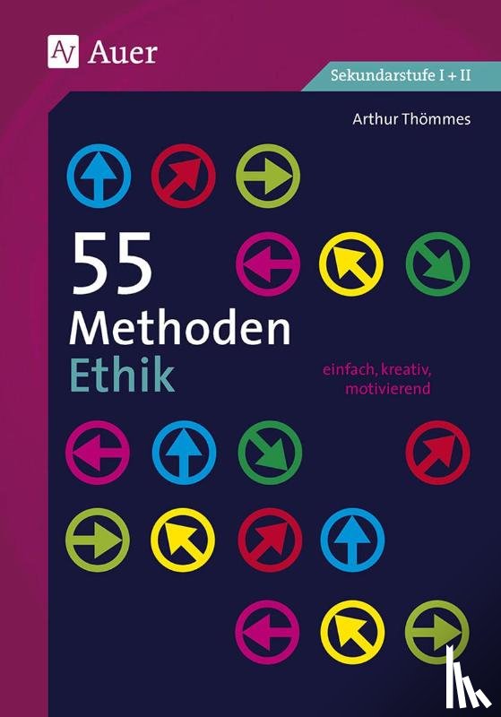 Thömmes, Arthur - 55 Methoden Ethik