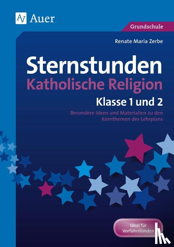Zerbe, Renate Maria - Sternstunden Katholische Religion - Klasse 1 und 2