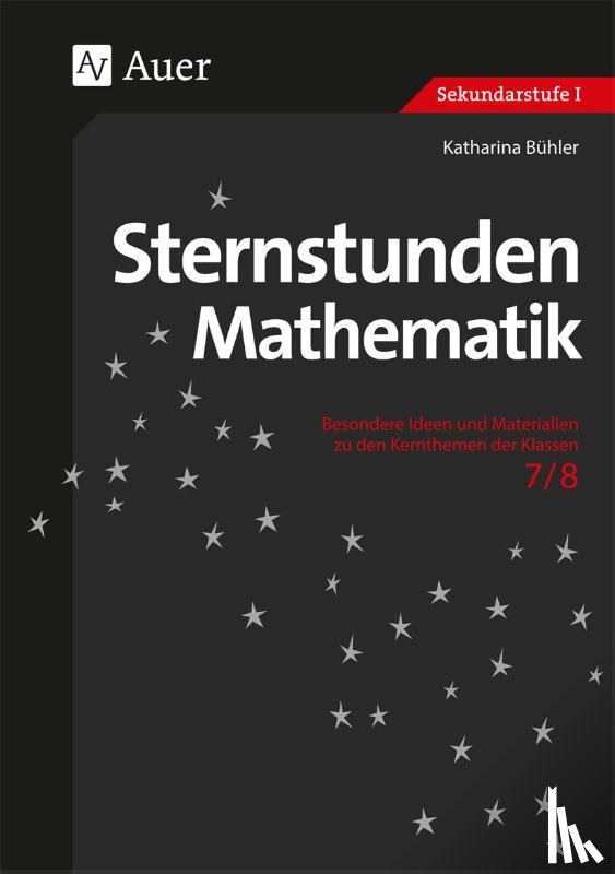 Bühler, Katharina - Sternstunden Mathematik 7/8