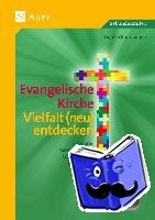 Blumhagen, Doreen - Evangelische Kirche - Vielfalt (neu) entdecken