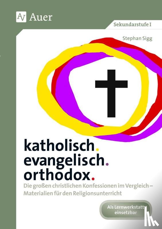 Sigg, Stephan - katholisch. evangelisch. orthodox.