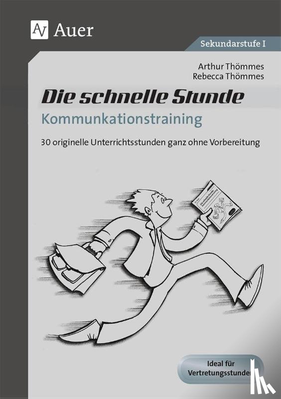 Thömmes, Arthur, Thömmes, Rebecca - Die schnelle Stunde Kommunikationstraining